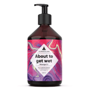 Massage Oil – About to get Wet 500 ml.