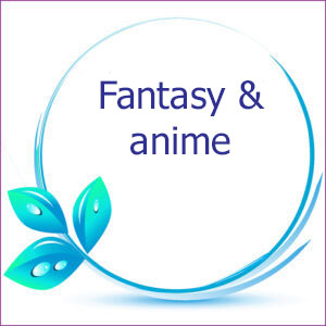 Fantasy & anime